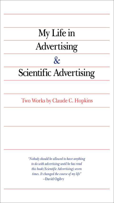 Book My Life in Advertising and Scientific Advertising (Advertising Age Classics Library) free