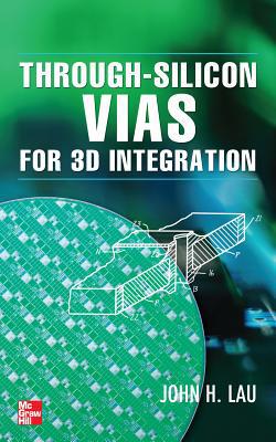 Book Through-Silicon Vias for 3D Integration free