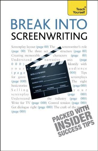 Book Break Into Screenwriting, 5th Edition: A Teach Yourself Guide (Teach Yourself: General Reference) free