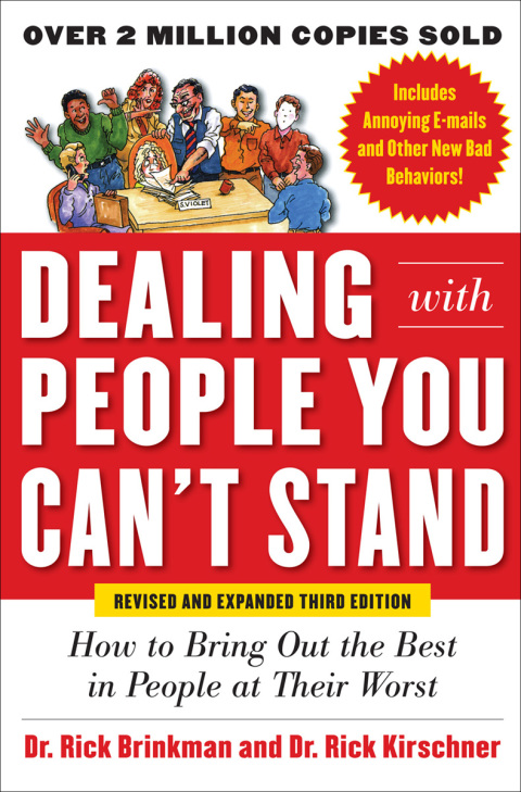 Book Dealing with People You Can’t Stand, Revised and Expanded Third Edition: How to Bring Out the Best in People at Their Worst free