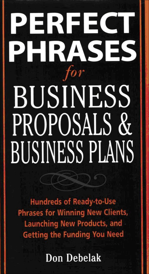 Book Perfect Phrases for Business Proposals and Business Plans (Perfect Phrases Series) free