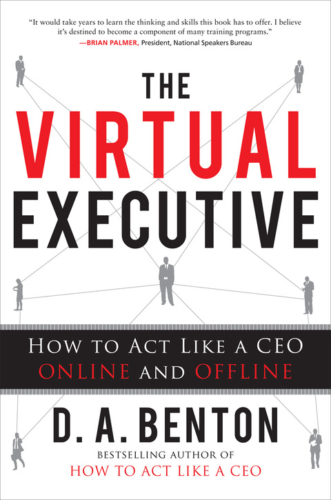 Book The Virtual Executive: How to Act Like a CEO Online and Offline free