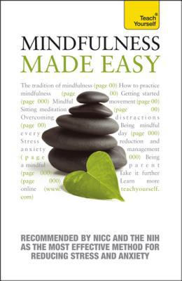 Book Mindfulness Made Easy: A Teach Yourself Guide (Teach Yourself: General Reference) free