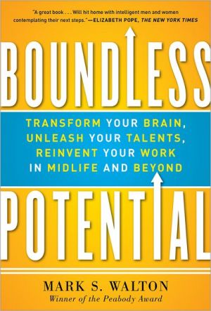 Book Boundless Potential: Transform Your Brain, Unleash Your Talents, Reinvent Your Work in Midlife and Beyond free
