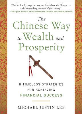 Book The Chinese Way to Wealth and Prosperity: 8 Timeless Strategies for Achieving Financial Success free