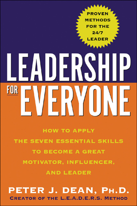 Book Leadership for Everyone: How to Apply The Seven Essential Skills to Become a Great Motivator, Influencer, and Leader free