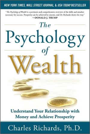 Book The Psychology of Wealth: Understand Your Relationship with Money and Achieve Prosperity free