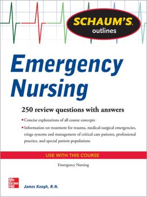 Book Schaum's Outline of Emergency Nursing: 242 Review Questions (Schaum's Outlines) free