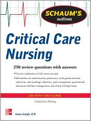 Book Schaum's Outline of Critical Care Nursing: 250 Review Questions (Schaum's Outlines) free