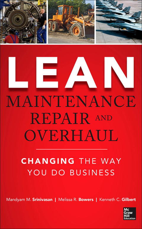Book Lean Maintenance Repair and Overhaul: Changing the Way You Do Business free