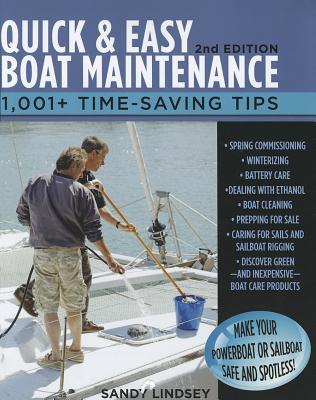 Book Quick and Easy Boat Maintenance, 2nd Edition: 1,001 Time-Saving Tips free