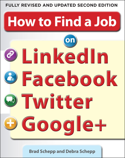 Book How to Find a Job on LinkedIn, Facebook, Twitter and Google+ 2/E free