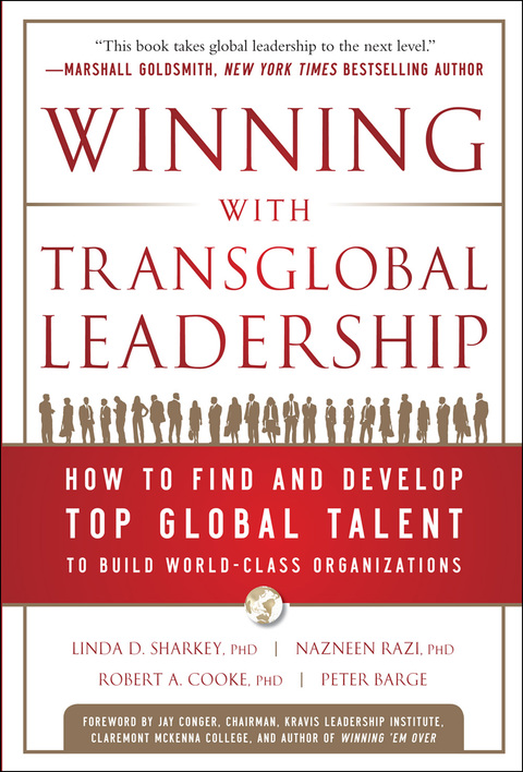 Book Winning with Transglobal Leadership: How to Find and Develop Top Global Talent to Build World-Class Organizations free