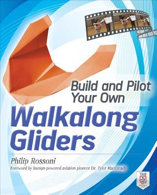Book Build and Pilot Your Own Walkalong Gliders (Build Your Own) free