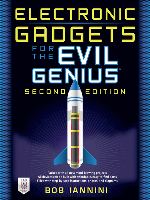 Book Electronic Gadgets for the Evil Genius: 21 Build-It-Yourself Projects, Second Edition free