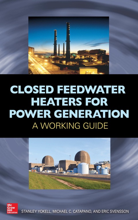 Book Closed Feedwater Heaters for Power Generation: A Working Guide free