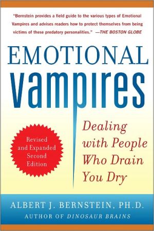 Book Emotional Vampires: Dealing with People Who Drain You Dry, Revised and Expanded 2nd Edition free