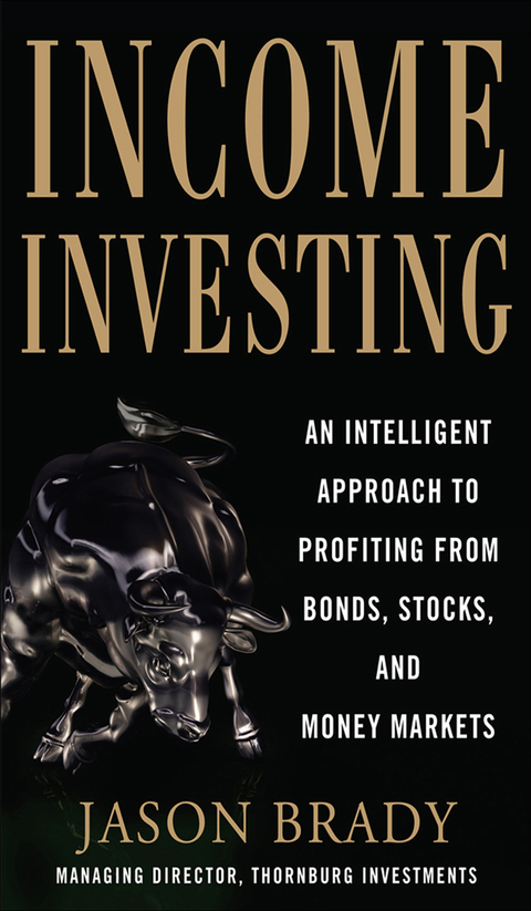 Book Income Investing: An Intelligent Approach to Profiting from Bonds, Stocks and Money Markets free