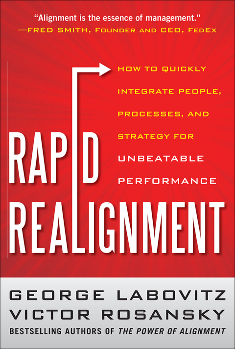 Book Rapid Realignment: How to Quickly Integrate People, Processes, and Strategy for Unbeatable Performance free
