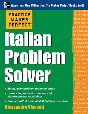 Book Practice Makes Perfect Italian Problem Solver: With 80 Exercises (Practice Makes Perfect (McGraw-Hill)) free