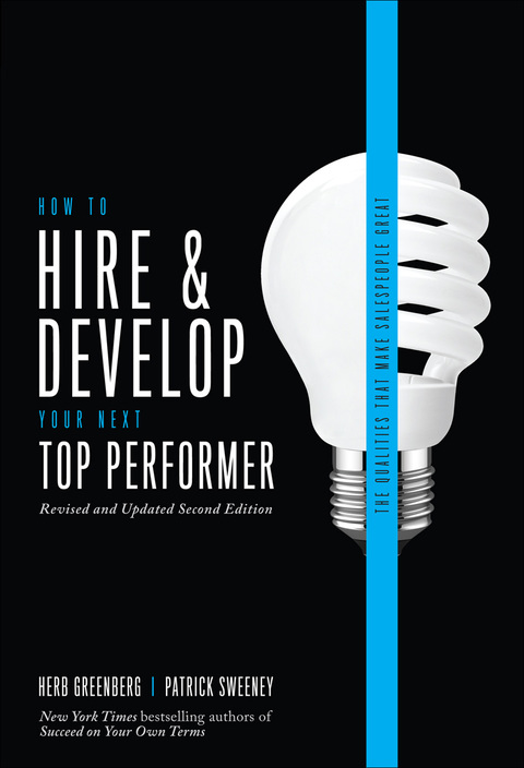 Book How to Hire and Develop Your Next Top Performer, 2nd edition: The Qualities That Make Salespeople Great free
