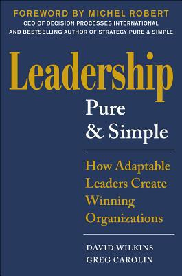 Book Leadership Pure and Simple: How Transformative Leaders Create Winning Organizations free