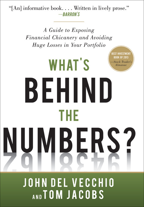 Book What's Behind the Numbers?: A Guide to Exposing Financial Chicanery and Avoiding Huge Losses in Your Portfolio free