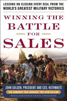Book Winning the Battle for Sales: Lessons on Closing Every Deal from the World’s Greatest Military Victories free