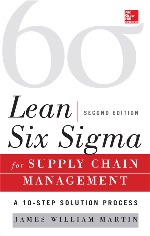 Book Lean Six Sigma for Supply Chain Management, Second Edition: The 10-Step Solution Process free