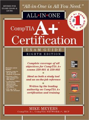 Book CompTIA A  Certification All-in-One Exam Guide, 8th Edition (Exams 220-801 & 220-802) free