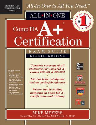 Book Comptia A+ Certification All-In-One Exam Guide, 8th Edition (Exams 220-801 & 220-802) free