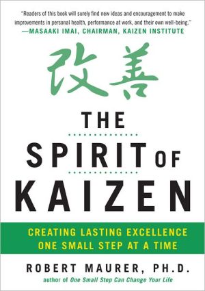Book The Spirit of Kaizen: Creating Lasting Excellence One Small Step at a Time free