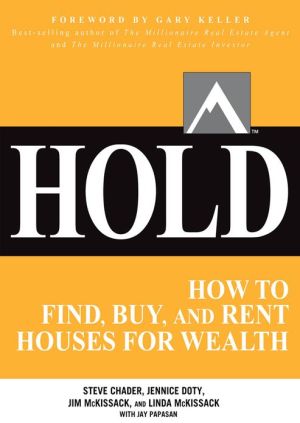 Book HOLD: How to Find, Buy, and Rent Houses for Wealth (Millionaire Real Estate) free