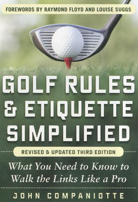 Book Golf Rules & Etiquette Simplified, 3rd Edition: What You Need to Know to Walk the Links Like a Pro free