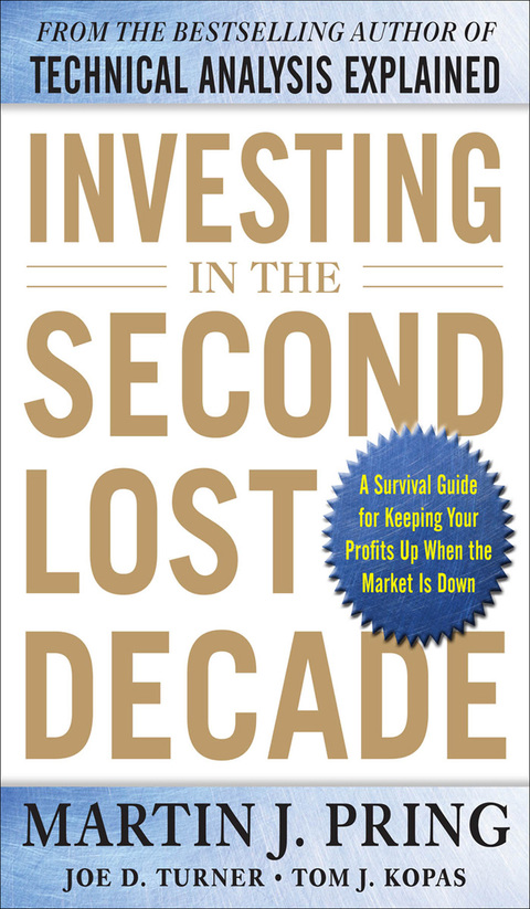 Book Investing in the Second Lost Decade: A Survival Guide for Keeping Your Profits Up When the Market Is Down free