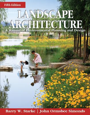 Book Landscape Architecture, Fifth Edition: A Manual of Environmental Planning and Design free