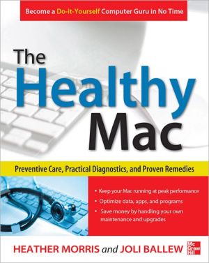 Book The Healthy Mac: Preventive Care, Practical Diagnostics, and Proven Remedies free