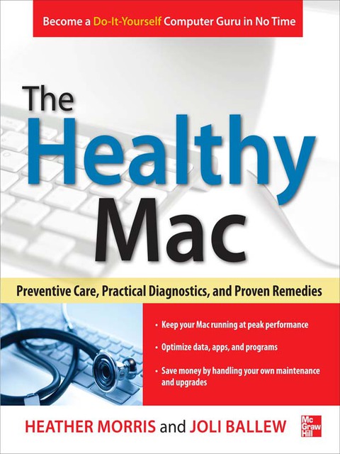 Book The Healthy Mac: Preventive Care, Practical Diagnostics, and Proven Remedies free