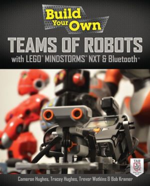 Book Build Your Own Teams of Robots with LEGO® Mindstorms® NXT and Bluetooth® free