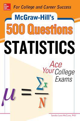 Book McGraw-Hill's 500 Statistics Questions (McGraw-Hill's 500 Questions) free