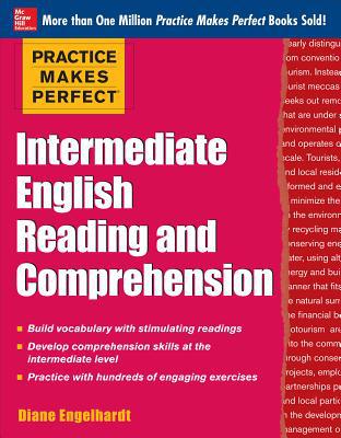 Book Practice Makes Perfect Intermediate English Reading and Comprehension (Practice Makes Perfect Series) free