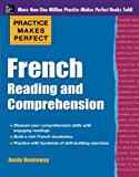 Book Practice Makes Perfect French Reading and Comprehension (Practice Makes Perfect Series) (French Edition) free