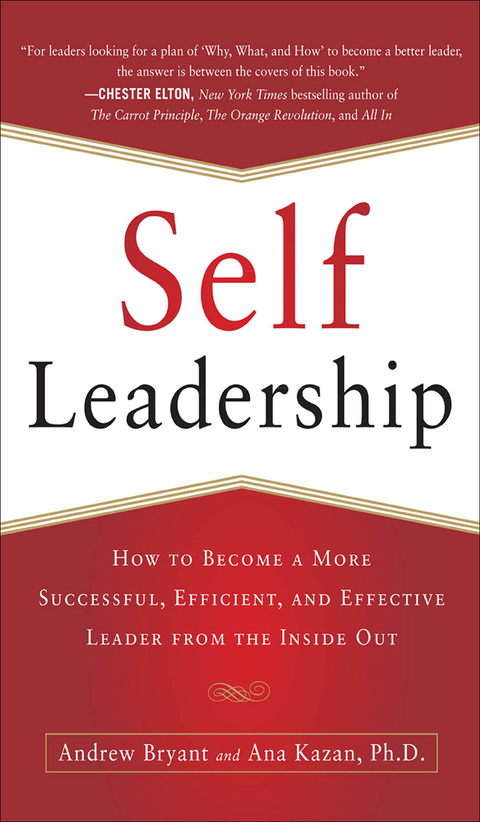 Book Self-Leadership: How to Become a More Successful, Efficient, and Effective Leader from the Inside Out free