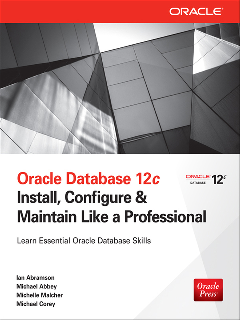 Book Oracle Database 12c Install, Configure & Maintain Like a Professional: Install, Configure & Maintain Like a Professional (Oracle Press) free