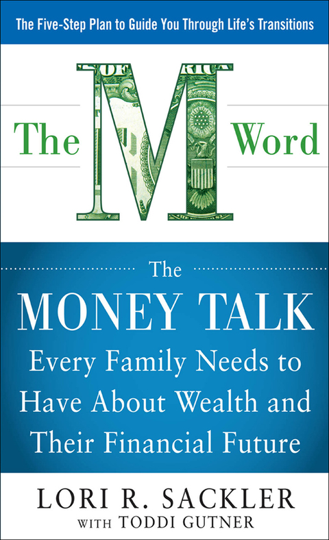 Book THE M WORD:  The Money Talk every Family Needs to have about Wealth and their Financial Future free