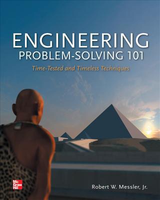 Book Engineering Problem-Solving 101: Time-Tested and Timeless Techniques: Time-Tested and Timeless Techniques free