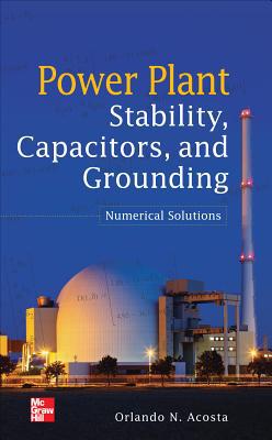 Book Power Plant Stability Capacitors and Grounding: Numerical Solutions: Numerical Solutions free