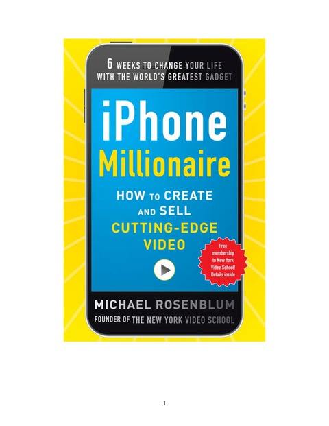 Book iPhone Millionaire:  How to Create and Sell Cutting-Edge Video free