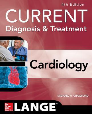Book Current Diagnosis and Treatment Cardiology, Fourth Edition (LANGE CURRENT Series) free