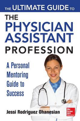 Book The Ultimate Guide to the Physician Assistant Profession free